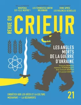 Couverture du produit · Revue du Crieur N° 21: Les angles morts de la guerre d'Ukraine