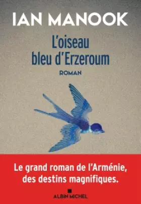 Couverture du produit · L'Oiseau bleu d'Erzeroum - tome 1