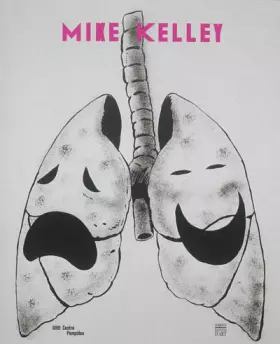 Couverture du produit · Mike Kelley : Centre Pompidou Galerie sud, 2 mai-5 août 2013