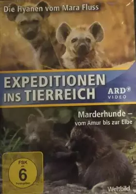 Couverture du produit · Expeditionen ins Tierreich (ARD / Weltbild) - 2 Folgen - Die Hyänen vom Mara Fluss + Marderhunde - vom Amur bis zur Elbe