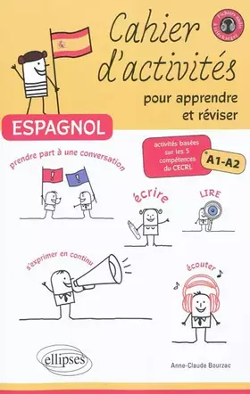 Couverture du produit · Espagnol, Cahier d'activités pour apprendre et réviser: Activités basées sur les 5 compétences du CECRL, A1-A2