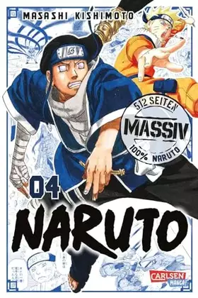 Couverture du produit · Naruto Massiv 4: Die Originalserie als umfangreiche Sammelbandausgabe!