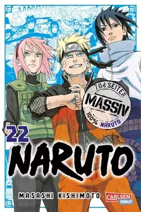 Couverture du produit · Naruto Massiv 22: Die Originalserie als umfangreiche Sammelbandausgabe!