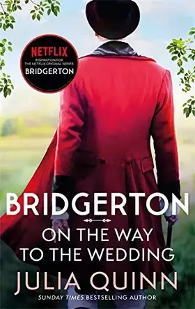 Couverture du produit · Bridgerton: On The Way To The Wedding (Bridgertons Book 8): Inspiration for the Netflix Original Series Bridgerton