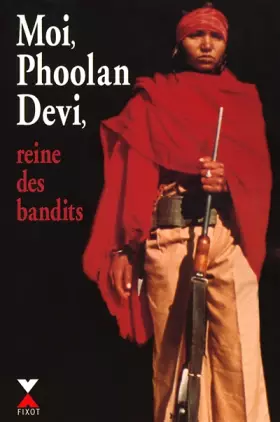 Couverture du produit · Moi, Phoolan Devi, reine des bandits