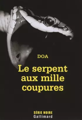 Couverture du produit · Le serpent aux mille coupures