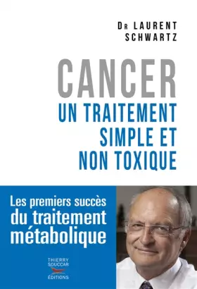 Couverture du produit · Cancer : un traitement simple et non toxique