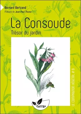 Couverture du produit · La Consoude, trésor du jardin - Vol. 8