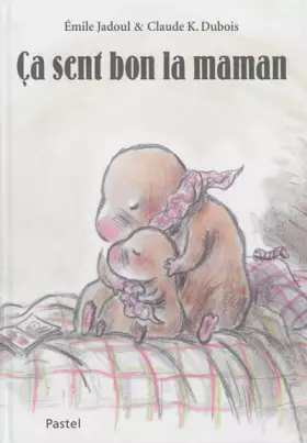 Couverture du produit · Ca sent bon la maman