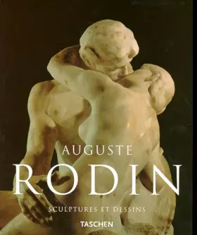 Couverture du produit · Auguste Rodin, sculptures et dessins