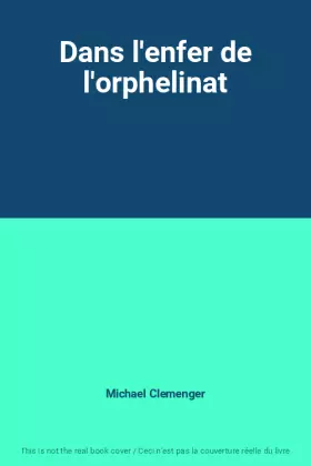 Couverture du produit · Dans l'enfer de l'orphelinat