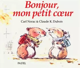 Couverture du produit · Bonjour mon petit coeur