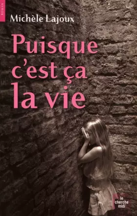 Couverture du produit · Puisque c'est ça la vie