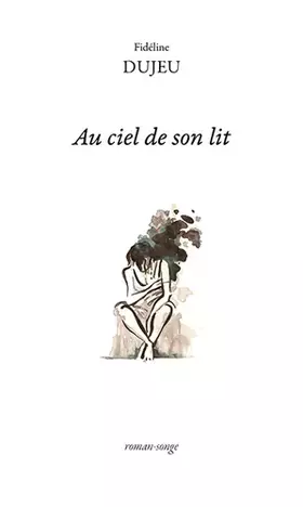 Couverture du produit · AU CIEL DE SON LIT