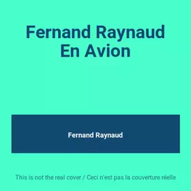 Couverture du produit · Fernand Raynaud En Avion