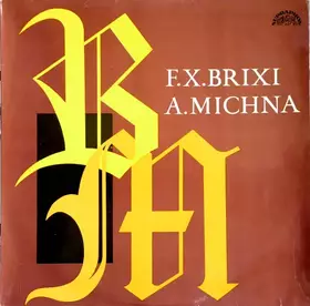 Couverture du produit · F. X. Brixi / A. Michna