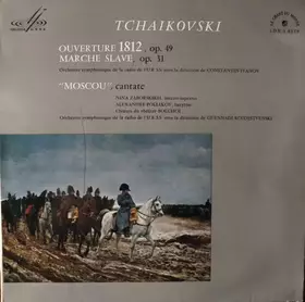 Couverture du produit · Ouverture 1812 - Marche Slave - "Moscou", Cantate