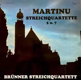 Couverture du produit · Martinu Streichquartette 5 U. 7