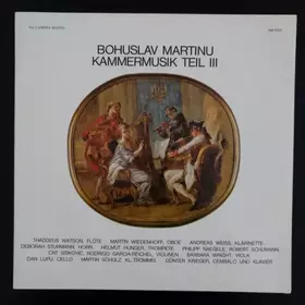 Couverture du produit · Bohuslav Martinu Kammermusik Teil III