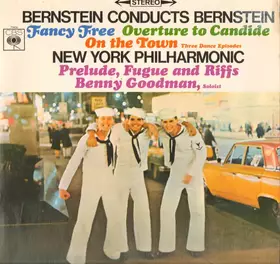 Couverture du produit · Bernstein Conducts Bernstein: Fancy Free / Overture To Candide / On The Town / Prelude, Fugue And Riffs