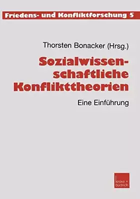 Couverture du produit · Sozialwissenschaftliche Konflikttheorien: Eine Einführung (Friedens- und Konfliktforschung, 5)