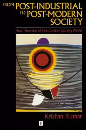 Couverture du produit · From Post-Industrial to Post-Modern Society: New Theories of the Contemporary World