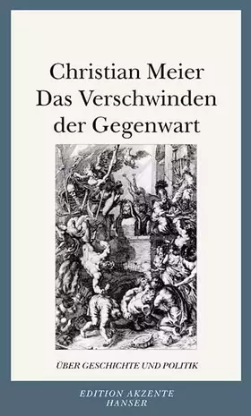 Couverture du produit · Das Verschwinden der Gegenwart. Über Geschichte und Politik