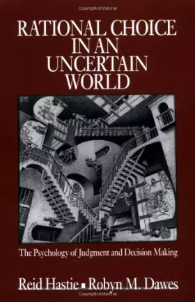 Couverture du produit · Rational Choice in an Uncertain World: The Psychology of Judgement and Decision Making