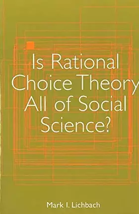 Couverture du produit · Is Rational Choice Theory All of Social Science?