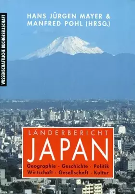 Couverture du produit · Länderbericht Japan. Geographie - Geschichte - Politik - Wirtschaft - Gesellschaft - Kultur