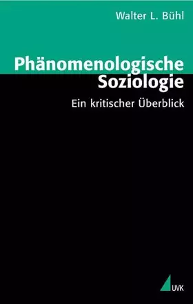 Couverture du produit · Phänomenologische Soziologie: Ein kritischer Überblick (Theorie und Methode)