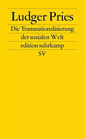 Couverture du produit · Die Transnationalisierung der sozialen Welt: Sozialräume jenseits von Nationalgesellschaften (edition suhrkamp)