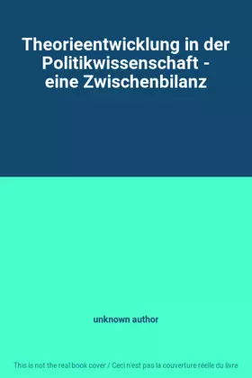 Couverture du produit · Theorieentwicklung in der Politikwissenschaft - eine Zwischenbilanz