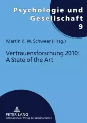 Couverture du produit · Vertrauensforschung 2010: A State of the Art (Psychologie und Gesellschaft, Band 9)