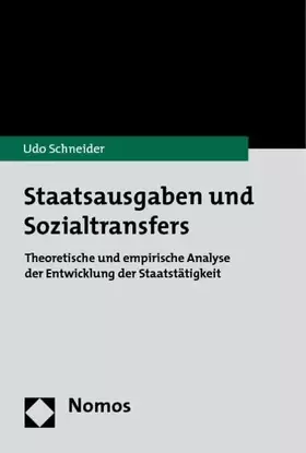 Couverture du produit · Staatsausgaben und Sozialtransfers: Theoretische und empirische Analyse der Entwicklung der Staatstätigkeit