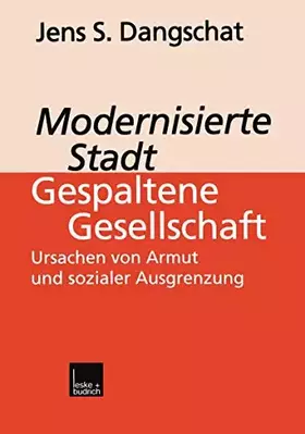 Couverture du produit · Modernisierte Stadt ― gespaltene Gesellschaft: Ursachen von Armut und sozialer Ausgrenzung