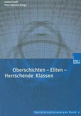 Couverture du produit · Oberschichten - Eliten - Herrschende Klassen (Sozialstrukturanalyse, 17, Band 17)