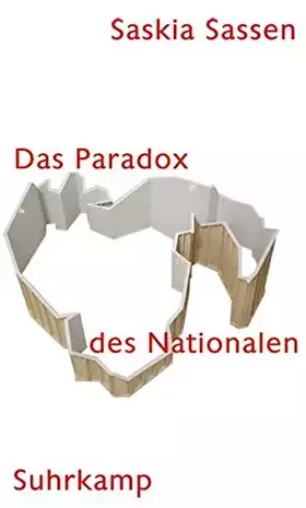 Couverture du produit · Das Paradox des Nationalen: Territorium, Autorität und Rechte im globalen Zeitalter