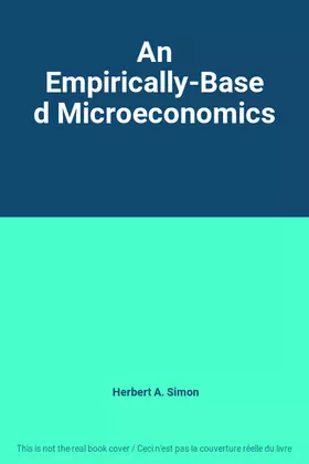 Couverture du produit · An Empirically-Based Microeconomics