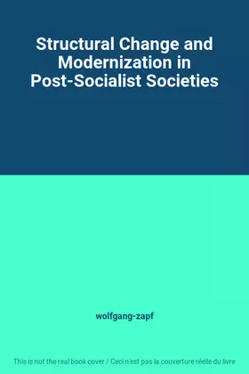 Couverture du produit · Structural Change and Modernization in Post-Socialist Societies