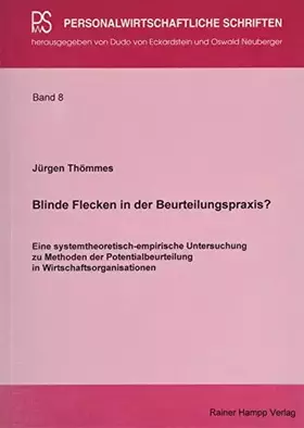 Couverture du produit · Blinde Flecken in der Beurteilungspraxis?: Eine systemtheoretisch-empirische Untersuchung zu Methoden der Potentialbeurteilung 