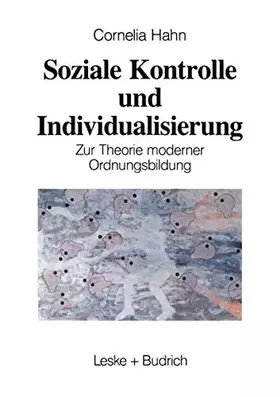 Couverture du produit · Soziale Kontrolle und Individualisierung: Zur Theorie Moderner Ordnungsbildung (German Edition)