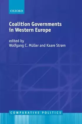 Couverture du produit · Coalition Governments in Western Europe (Comparative Politics)