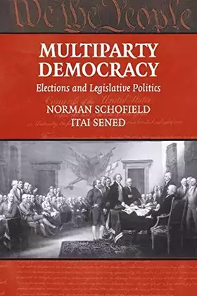 Couverture du produit · Multiparty Democracy: Elections and Legislative Politics (Political Economy of Institutions and Decisions)
