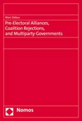 Couverture du produit · Pre-Electoral Alliances, Coalition Rejections, and Multiparty Governments