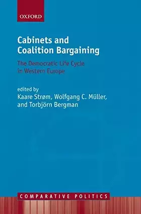 Couverture du produit · Cabinets and Coalition Bargaining: The Democractic Life Cycle in Western Europe (Comparative Politics)