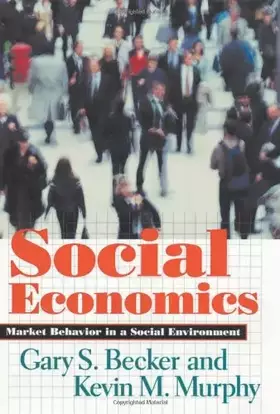 Couverture du produit · Social Economics: Market Behavior in a Social Environment