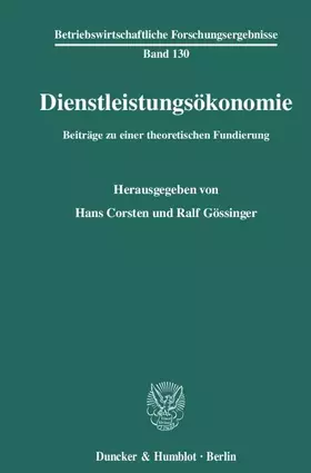Couverture du produit · Dienstleistungsökonomie.: Beiträge zu einer theoretischen Fundierung. (Betriebswirtschaftliche Forschungsergebnisse)