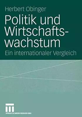 Couverture du produit · Politik und Wirtschaftswachstum: Ein internationaler Vergleich