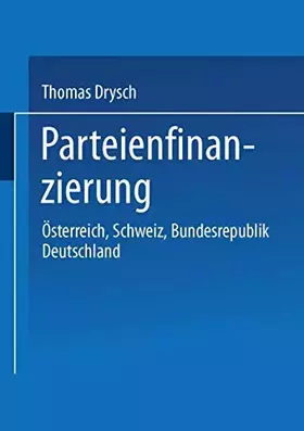 Couverture du produit · Parteienfinanzierung: Österreich, Schweiz, Bundesrepublik Deutschland (German Edition)